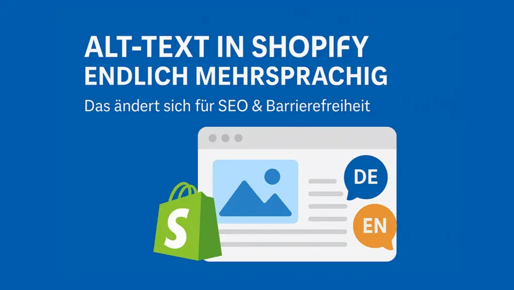 ALT Text in Shopify endlich mehrsprachig